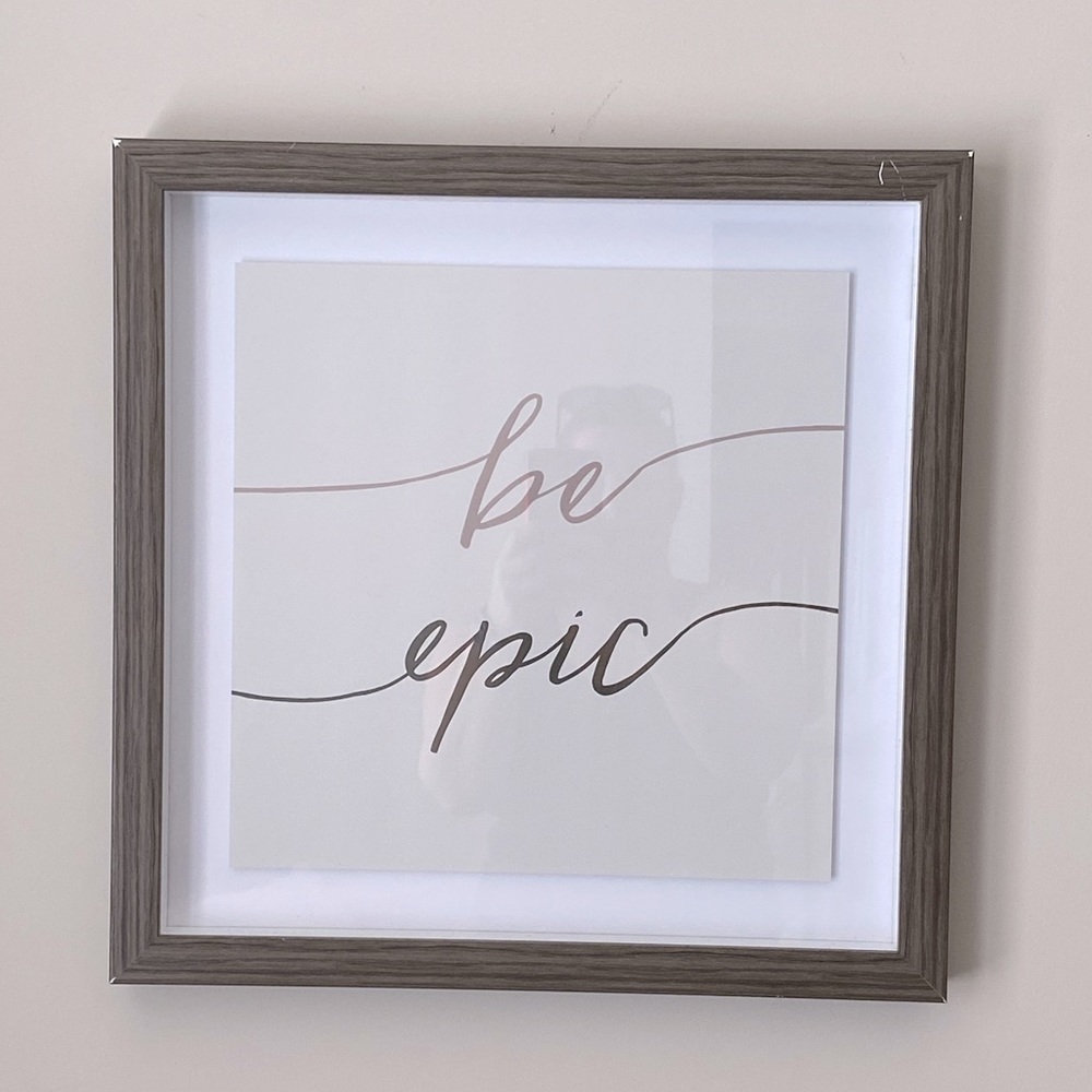 Wall Decor for Dorm or Office “Be Epic”